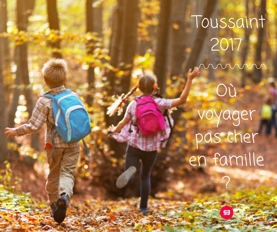 Toussaint 2017 vacances en famille pas cher